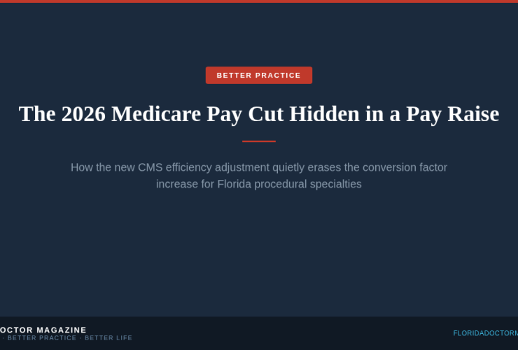 Florida Doctor Magazine — The 2026 Medicare Pay Cut Hidden in a Pay Raise
